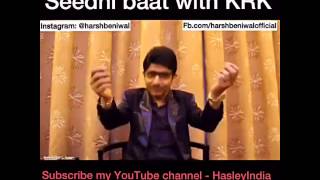 Sidhi baat with KRK  Harsh Beniwal [upl. by Aubrette]