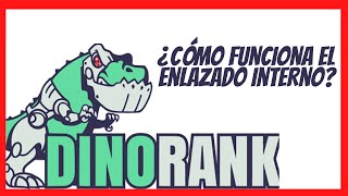 ¿Cómo funciona el ENLAZADO INTERNO de DINORANK [upl. by Paff996]