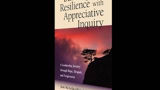 Appreciative Resilience Uplift Strengths in Challenging Times 1 of 3 [upl. by Hayotal]