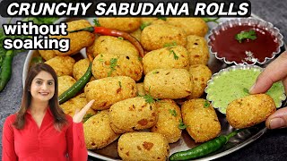 Crispy Sabudana Rolls  No Soak Sabudana Wada  Fasting Recipe  Kanaks Kitchen [upl. by Sibylle]