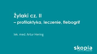 Żylaki profilaktyka leczenie metoda flebogrif [upl. by Raymund]