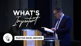 Wednesday 11th September  730PM  Pastor Nigel Brown  Whats Important [upl. by Atiluap]