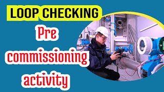 Instrumentation commissioning  Loop Checking [upl. by Grindle]