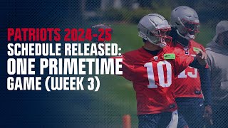 Patriots season schedule released only one primetime game Week 3 vs Jets [upl. by Hagep]