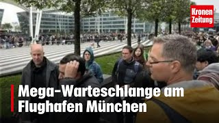 MegaWarteschlange am Flughafen München  kronetv NEWS [upl. by Kampmann]