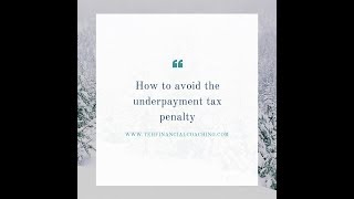 How to avoid the underpayment tax penalty [upl. by Nivaj]