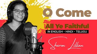 christmassong 2022 quotCome All Ye Faithfulquot song in English  Hindi  Telugu By Sharon Lillian [upl. by Nosirb]