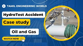 Hydrotest Accident  Hydrotest procedure  Tank Hydrotest  Oil and Gas  Tamil [upl. by Valtin]