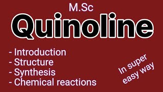 Quinoline  Introduction  structure  synthesis  chemical reactions of quinoline [upl. by Ahkeber494]