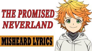 Misheard Lyrics The Promised Neverland S2 OP [upl. by Aikenahs542]