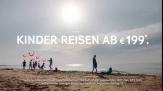 TV Spot TUI MAGIC LIFE Familienurlaub  Februar 2016 [upl. by Inigo]