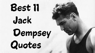 Best 11 Jack Dempsey Quotes  The American professional boxer [upl. by Gradey]