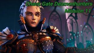 Lets play Warhammer 40K Chaos Gate Daemonhunters Mission 11 [upl. by Serica]