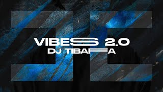 Tibafa  Vibes 20 [upl. by Ekenna]