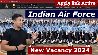 Air Force Vacancy 2024 Apply Link Active ✅  Indian Air Force Recruitment 2024 [upl. by Haughay]