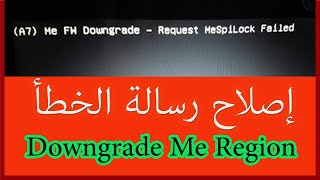 Lenovo X270 Me Fw Downgrade Request Mespilock Failed إصلاح رسالة الخطأ [upl. by Hajar]