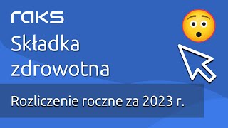 Rozliczenie składki zdrowotnej za 2023 rok Co musisz wiedzieć [upl. by Holden80]