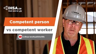 IHSca  The difference between a competent person and a competent worker [upl. by Aiset]