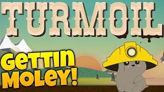 Turmoil Gameplay Dry Ground amp Oil Sniffing Moles  Lets Play Turmoil Part 2 [upl. by Ecirtahs30]