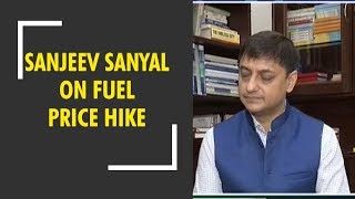 Exclusive Principal economic adviser Sanjeev Sanyal on Fuel price hike [upl. by Anitsrhc263]