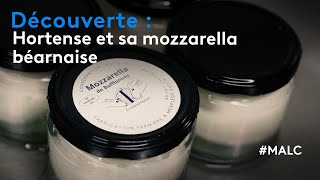 Découverte  Hortense et sa mozzarella béarnaise [upl. by Tedman156]