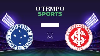 CRUZEIRO x INTERNACIONAL  Acompanhe AO VIVO [upl. by Tandie]