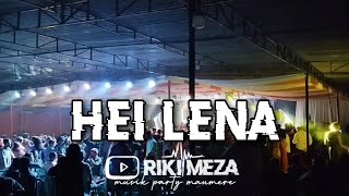 HEI LENA  Lagu joget terbaru 2023  Riki Meza RMXR 💃 [upl. by Desdamonna]