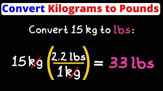 Convert Kg to Lbs  Kilograms to Pounds  Dimensional Analysis  Eat Pi [upl. by Berget]