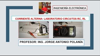 Circuitos RC y RL serie Laboratorio [upl. by Lagiba]