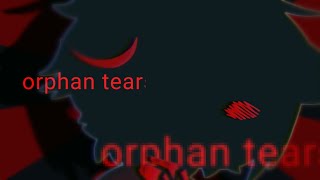 orphan tears  apophis lore  tommy angst [upl. by Portwine]