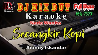 Secangkir Kopi  Nada Wanita  Karaoke Full Dj Remix Dangdut Cover By RDM Official [upl. by Novyar]