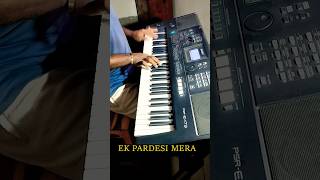 ek pardesi Mera dil le gaya asha bhosle  keyboard instrumental [upl. by Julianne]