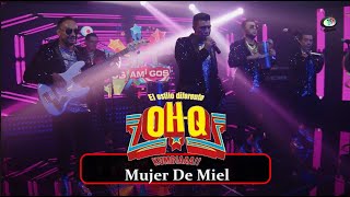 OHQ Kumbia  Mujer De Miel [upl. by Eardnaed209]