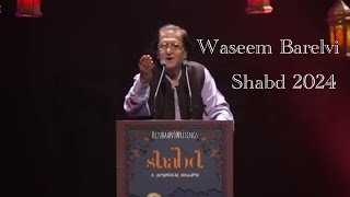 Waseem Barelvi  Shabd 2024  Shayari  Urdu Poetry [upl. by Ecnadnac]