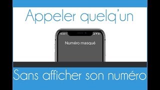 Comment appeler en numéro masqué Pour téléphone fixe et portable [upl. by Aylat]