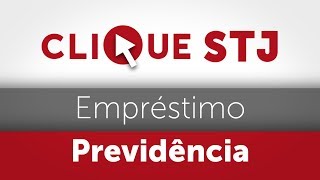 Clique STJ  Empréstimo Previdência 02012019 [upl. by Ynamreg574]