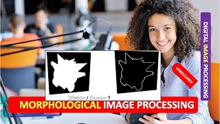 MORPHOLOGICAL IMAGE PROCESSINGMORPHOLOGICAL OPERATIONS in DIPDIGITAL IMAGE PROCESSING HINDI Part 2 [upl. by Avram]