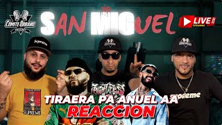 FARRUKO  SAN MIGUEL TIRAERA PA ANUEL AA  REACCION [upl. by Koziara602]