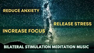 Improve Your Mental Health with EMDR Bilateral Stimulation Music  STRESS RELIEF [upl. by Francklin812]