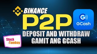 BINANCE P2P  DEPOSIT AND WITHDRAW GAMIT ANG GCASH  FOR NEWBIE [upl. by Oicanata]