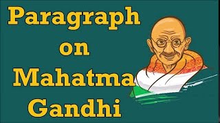 ParagraphlinesEssay on Father of Nation quotMahatma Gandhiquot Lets Learn English and Paragraphs [upl. by Ettenav]