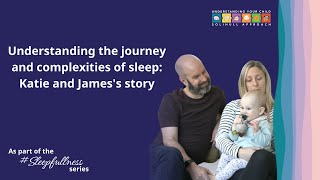 Understanding the journey and complexities of sleep Katie and Jamess story [upl. by Akinor]