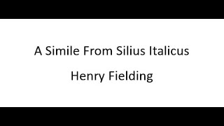 A Simile From Silius Italicus  Henry Fielding [upl. by Roxana88]