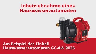 Inbetriebnahme eines Hauswasserautomaten  GCAW 9036 [upl. by Foote]