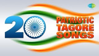 Top 20 Patriotic Songs Of Tagore  Celebrating Independence Day Of India HD Songs One Stop Jukebox [upl. by Daberath]