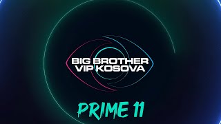 PRIME 11  Big Brother VIP Kosova 3  22112024 [upl. by Ewart]