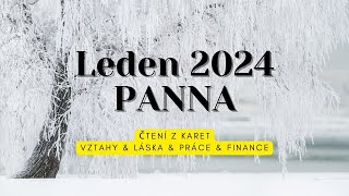 Leden 2024 PANNA  Vztahy amp Láska amp Práce amp Finance tarot vykladkaret barbraspirit [upl. by Ahtanamas]