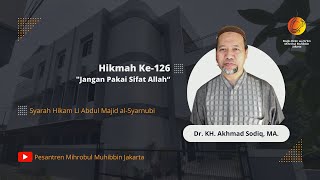 Ngaji Hikam  Hikmah ke126 quotJangan Pakai Sifat Allahquot [upl. by Ainessey]