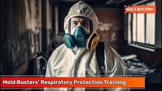 Mold Busters’ Respiratory Protection Training Introduction [upl. by Yngad690]