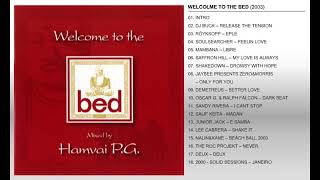 WELCOME TO THE BEDBEDMIXED BY HAMVAI PG2003 [upl. by Drhcir744]